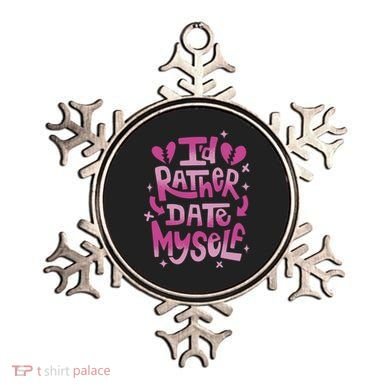 Id Rather Date Myself Anti Valentines Day Funny Ornament