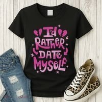 Id Rather Date Myself Anti Valentines Day Funny Women's T-Shirt thumb 3