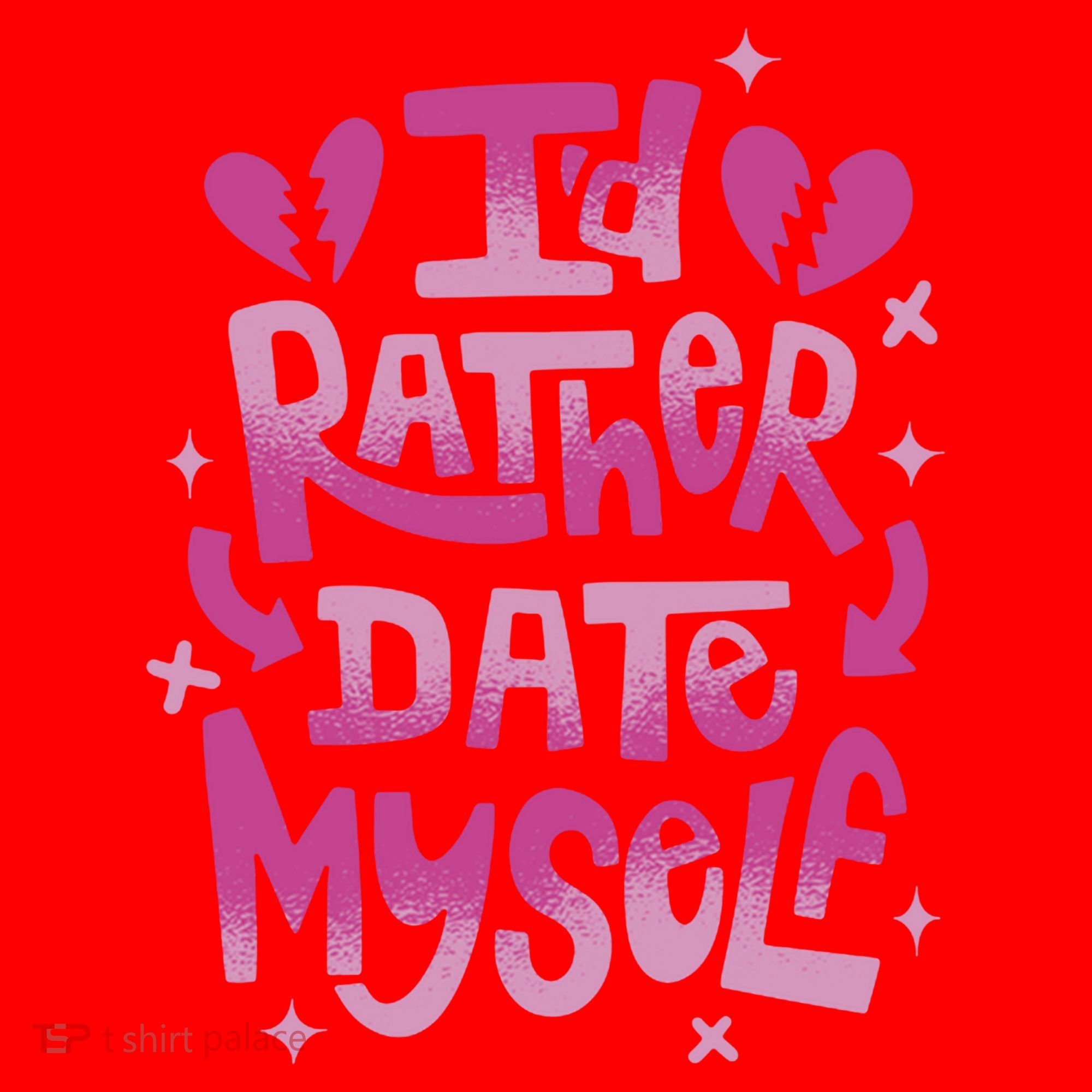 Id Rather Date Myself Anti Valentines Day Funny Santa Hat