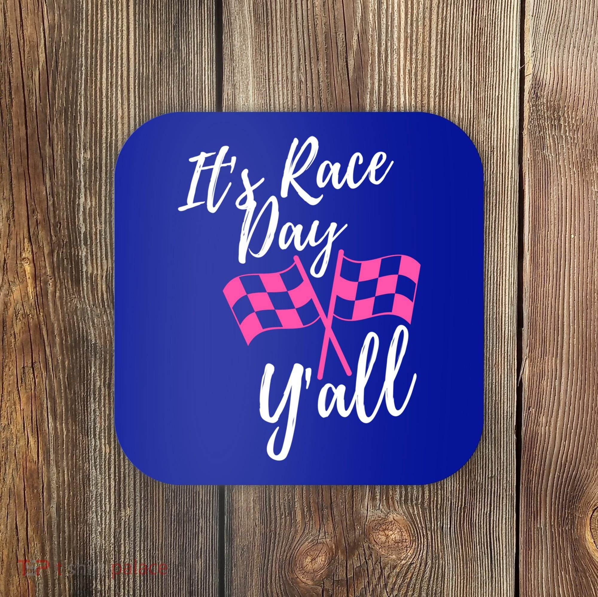 It's Race Day Y’all Checkered Flag Pit Crew Racing Track Gift Coaster