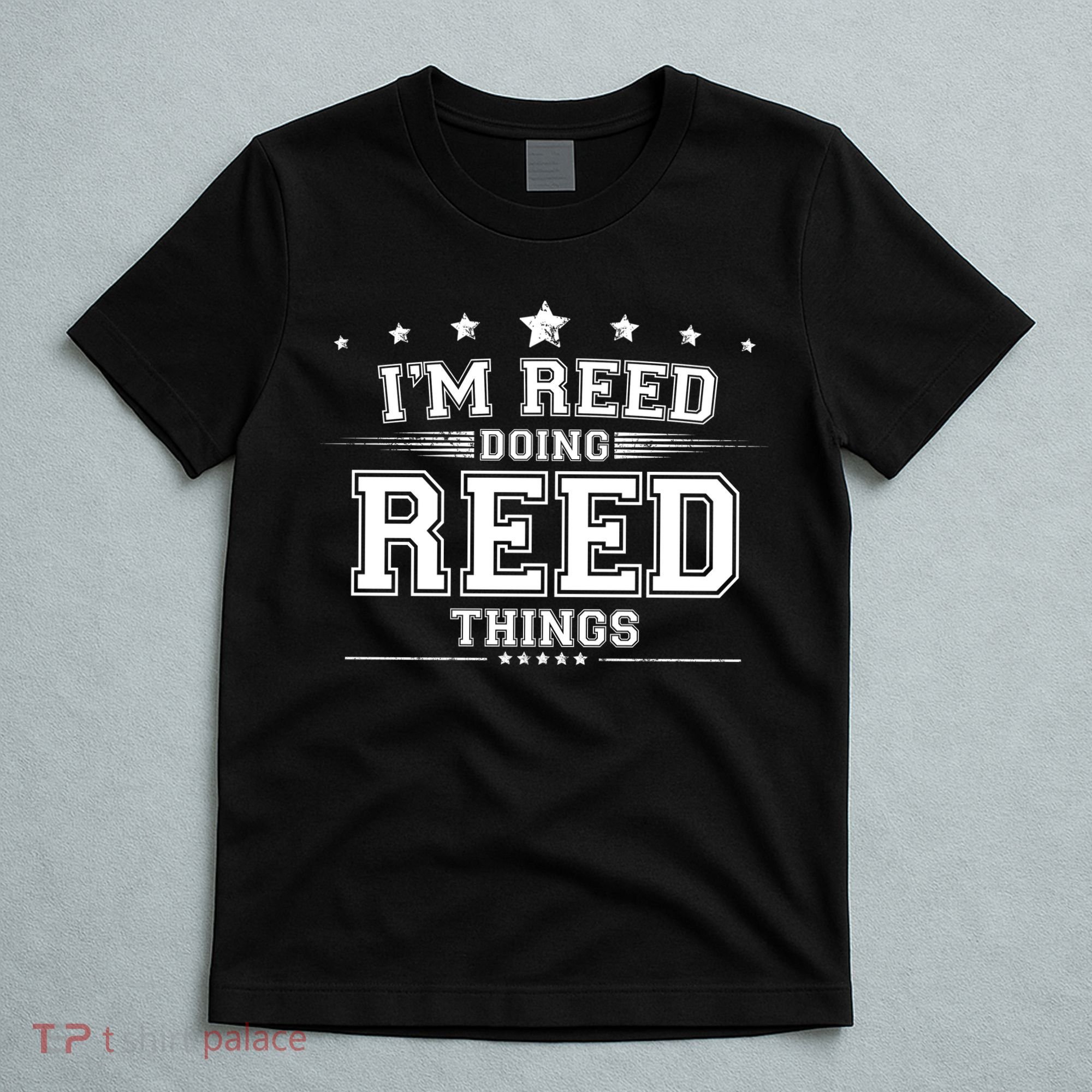 Im Reed Doing Reed Things T-Shirt