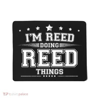 Im Reed Doing Reed Things Mousepad