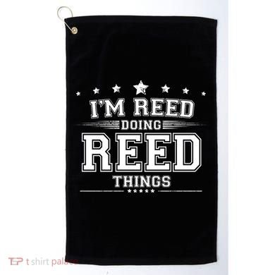 Im Reed Doing Reed Things Golf Towel
