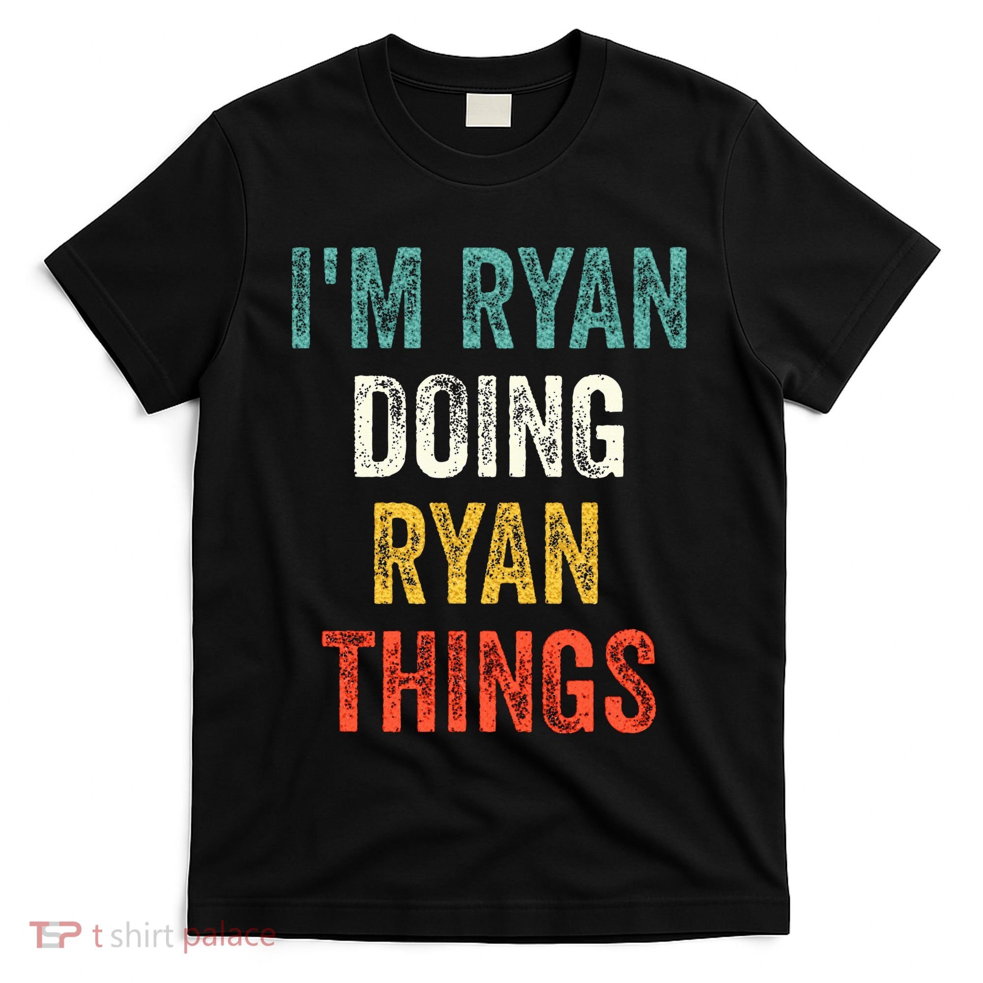 I'm Ryan Doing Ryan Things Funny Vintage First Name T-Shirt