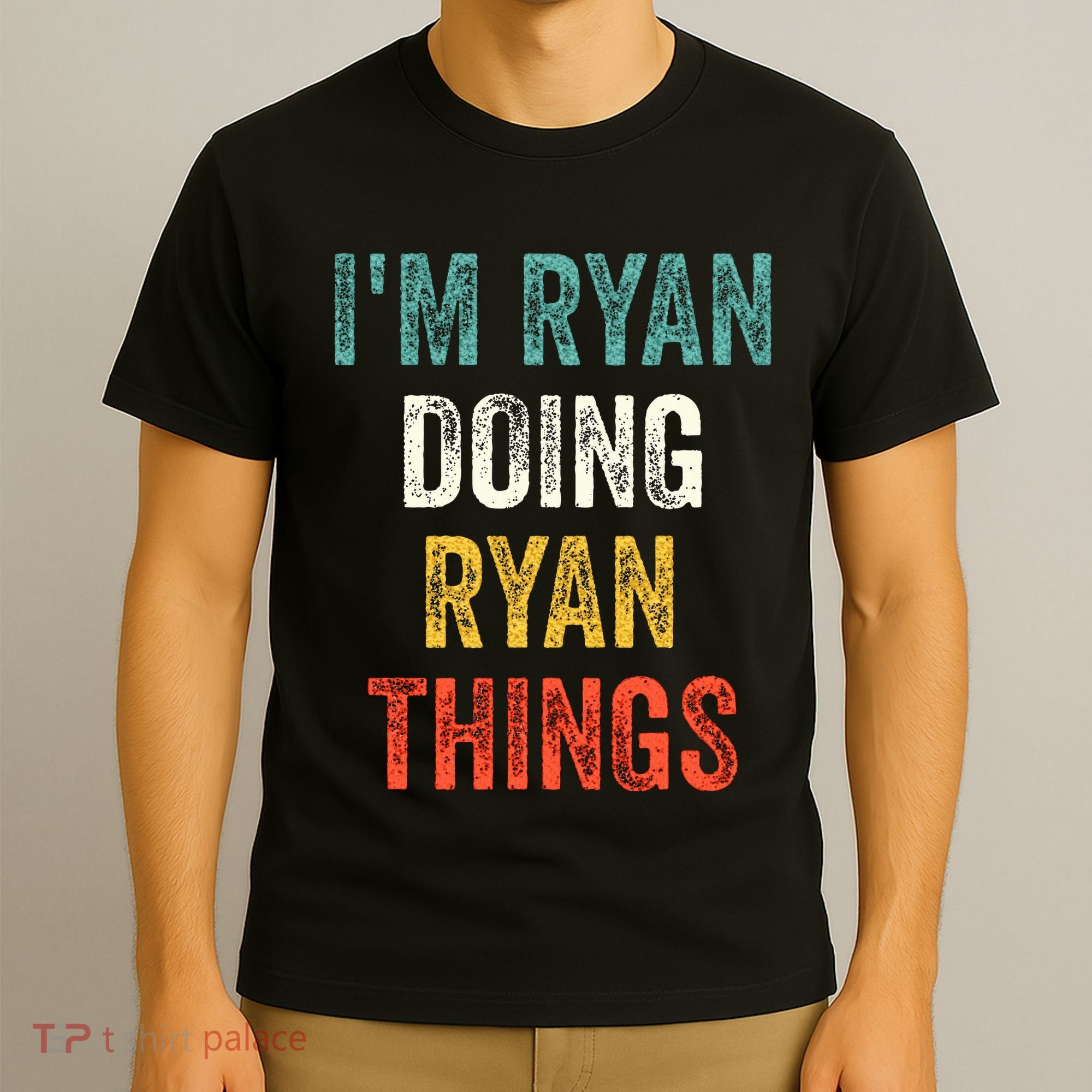 I'm Ryan Doing Ryan Things Funny Vintage First Name T-Shirt