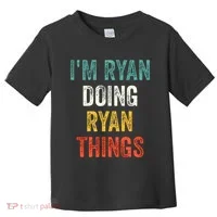 I'm Ryan Doing Ryan Things Funny Vintage First Name Toddler T-Shirt thumb 0