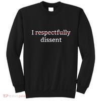 I Respectfully Dissent Sweatshirt thumb 0