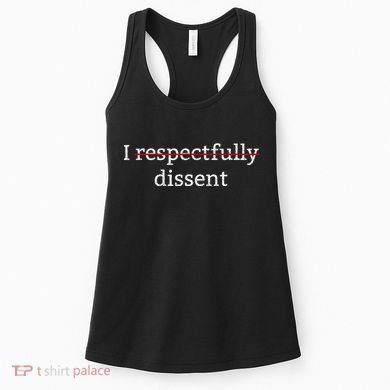 I Respectfully Dissent Women's Tank Top