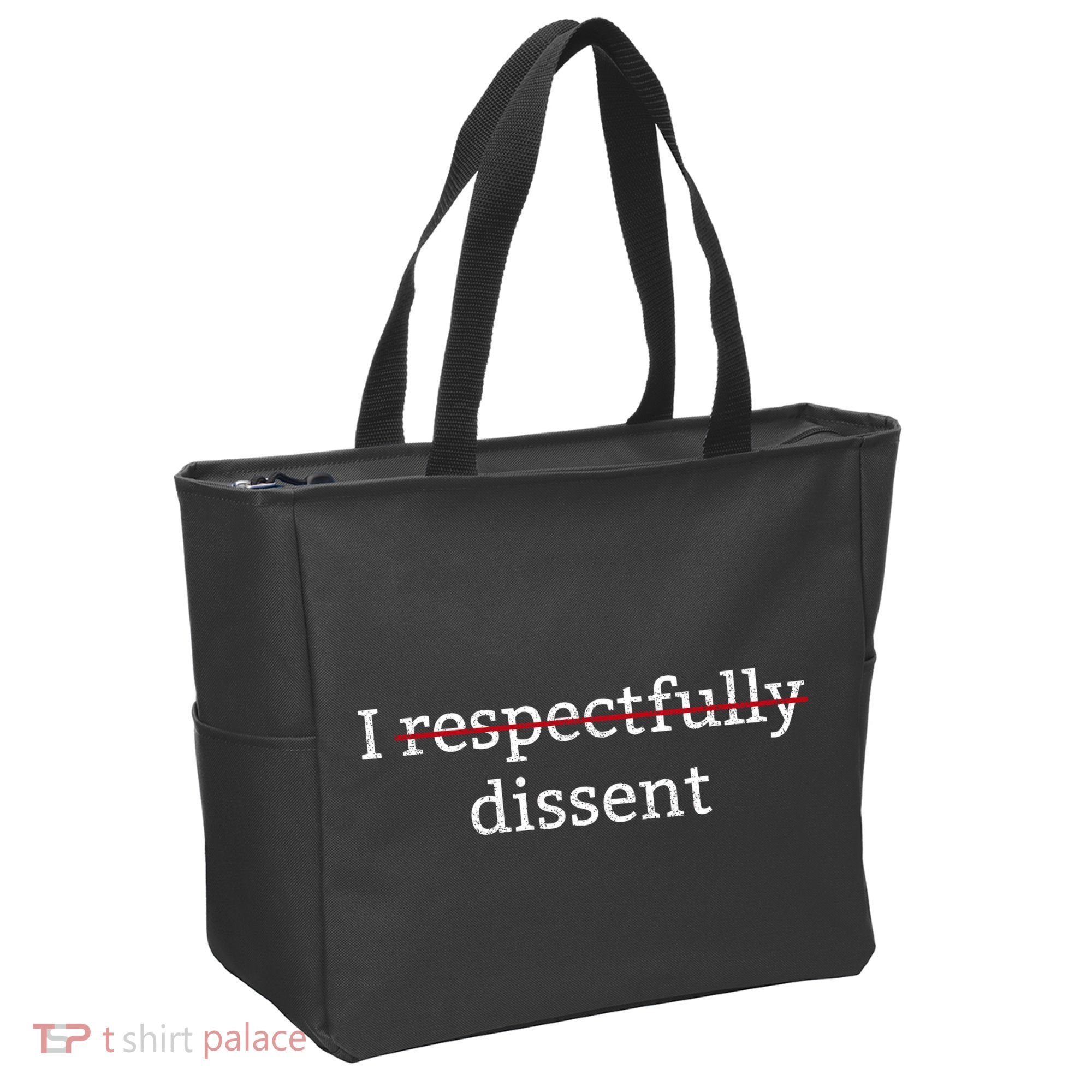 I Respectfully Dissent Tote Bag