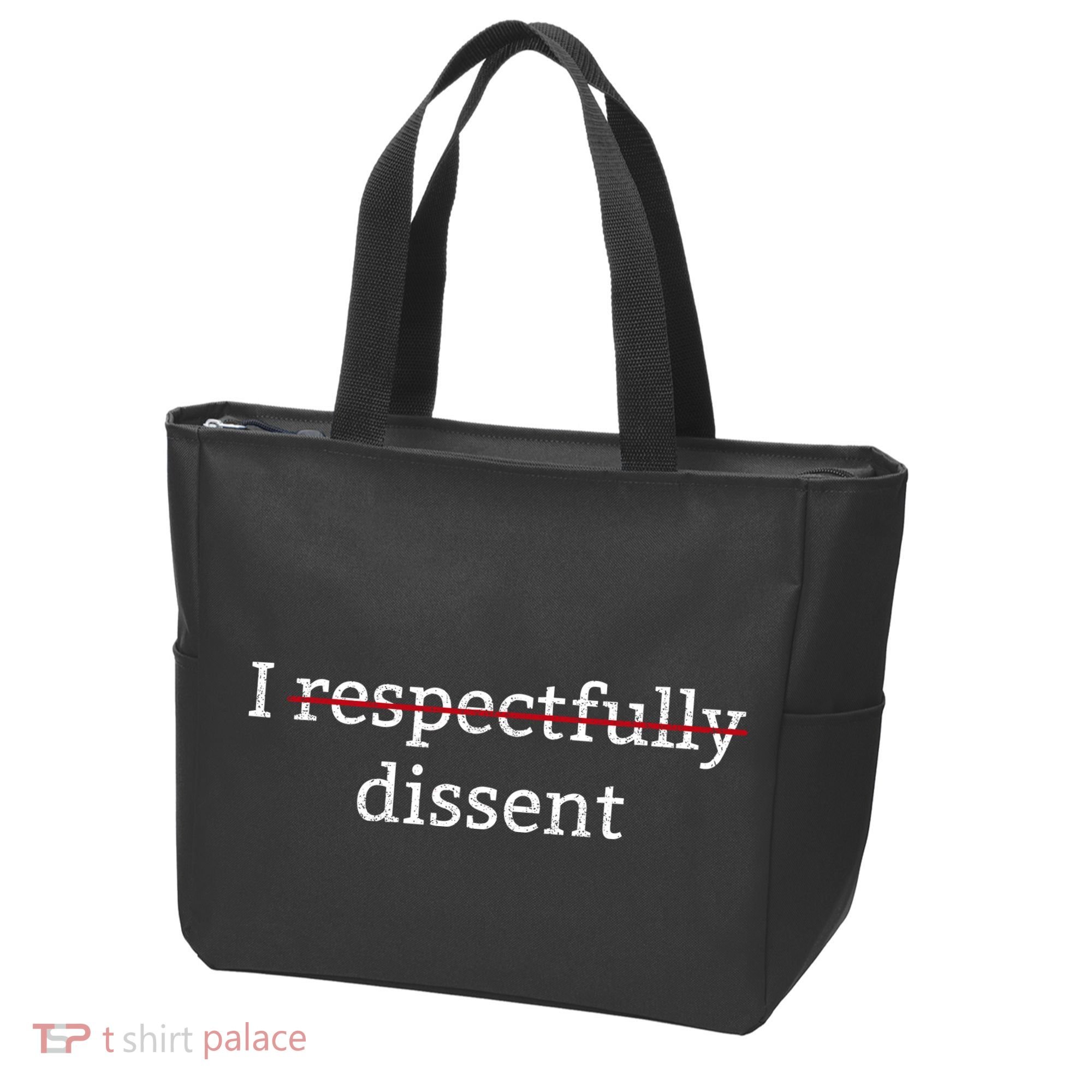 I Respectfully Dissent Tote Bag