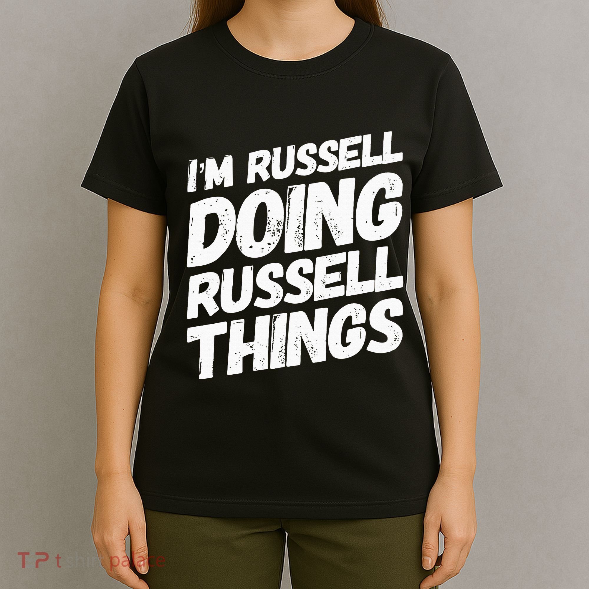 I'M RUSSELL DOING RUSSELL THINGS Personalized Name Gifts T-Shirt