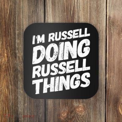 I'M RUSSELL DOING RUSSELL THINGS Personalized Name Gifts Coaster
