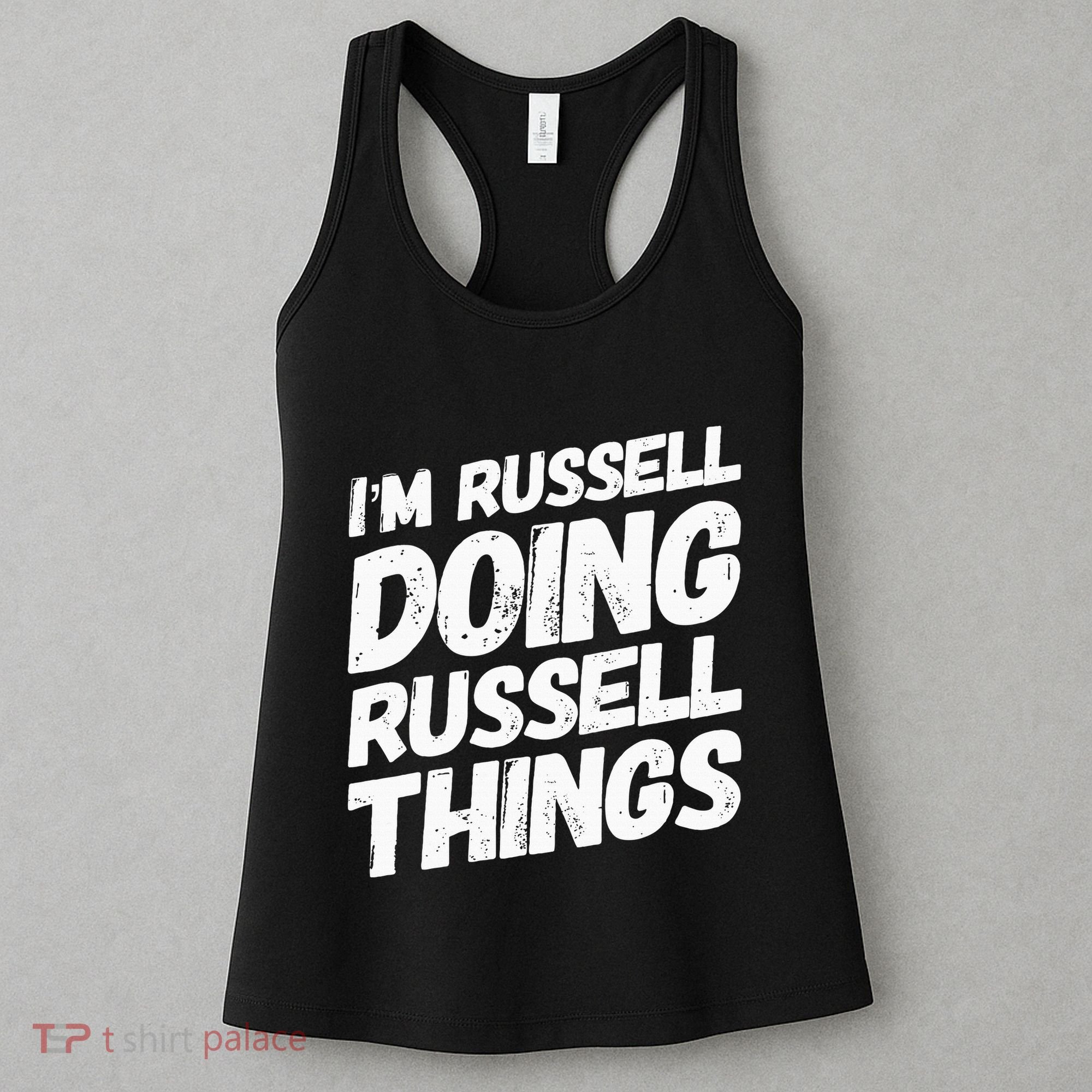 I'M RUSSELL DOING RUSSELL THINGS Personalized Name Gifts Women's Tank Top