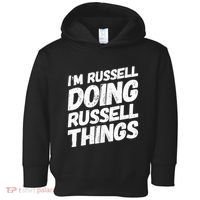 I'M RUSSELL DOING RUSSELL THINGS Personalized Name Gifts Toddler Hoodie thumb 0