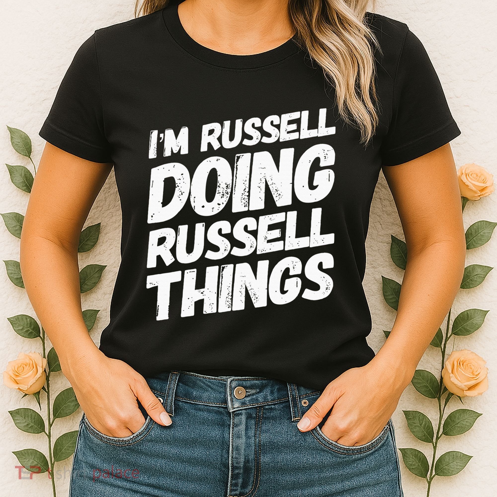 I'M RUSSELL DOING RUSSELL THINGS Personalized Name Gifts Women's T-Shirt