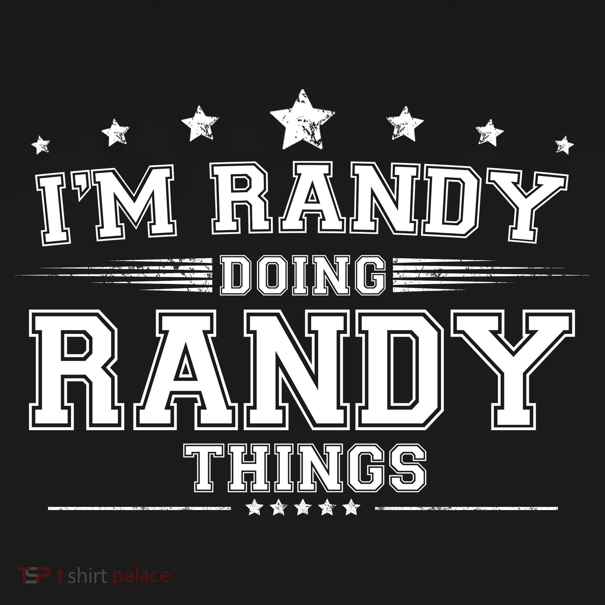 Im Randy Doing Randy Things Long Sleeve Shirt