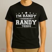 Im Randy Doing Randy Things T-Shirt thumb 3