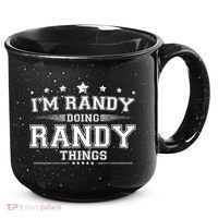 Im Randy Doing Randy Things 15oz Campfire Ceramic Mug thumb 0