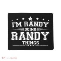 Im Randy Doing Randy Things Mousepad thumb 0