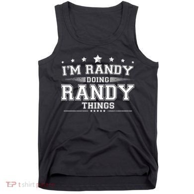 Im Randy Doing Randy Things Tank Top