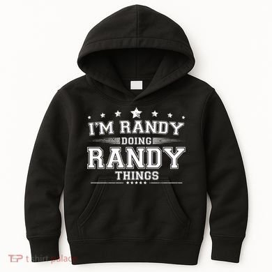 Im Randy Doing Randy Things Kids Hoodie