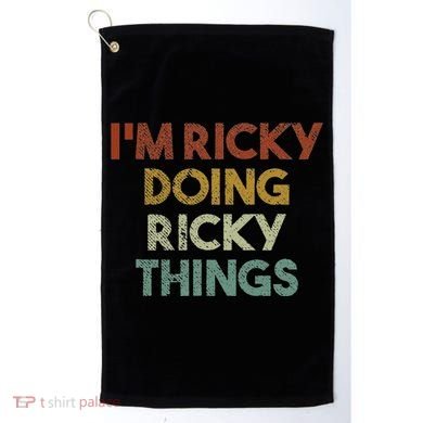 IM Ricky Doing Ricky Things Funny First Name Ricky Golf Towel