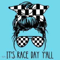 It's Race Day Y'all Checkered Flag Messy Bun Racing Lovers Great Gift T-Shirt thumb 6