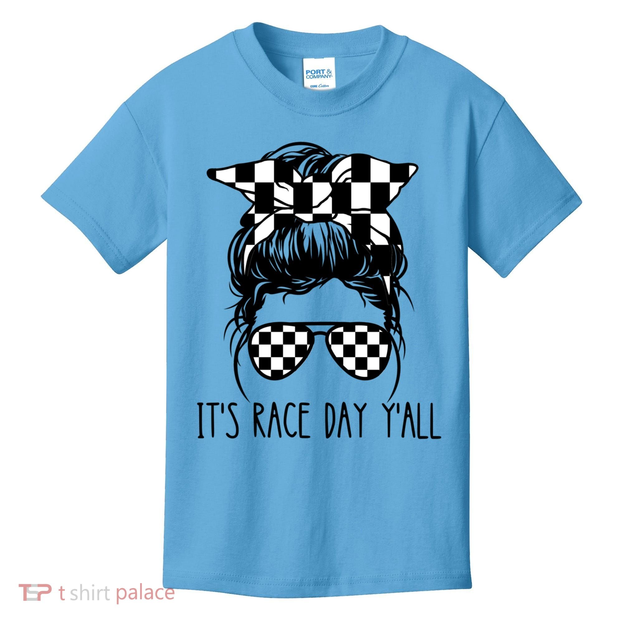 It's Race Day Y'all Checkered Flag Messy Bun Racing Lovers Great Gift Kids T-Shirt