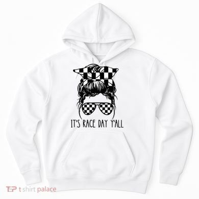 It's Race Day Y'all Checkered Flag Messy Bun Racing Lovers Great Gift Hoodie