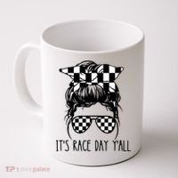 It's Race Day Y'all Checkered Flag Messy Bun Racing Lovers Great Gift Coffee Mug thumb 0