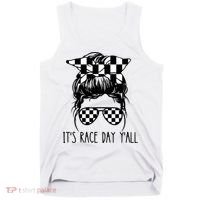 It's Race Day Y'all Checkered Flag Messy Bun Racing Lovers Great Gift Tank Top thumb 0
