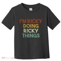 I'm Ricky Doing Ricky Things Funny First Name Ricky Toddler T-Shirt thumb 0
