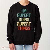 IM Rupert Doing Rupert Things Personalized First Name Gift Women's Sweatshirt thumb 0