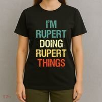IM Rupert Doing Rupert Things Personalized First Name Gift T-Shirt thumb 4