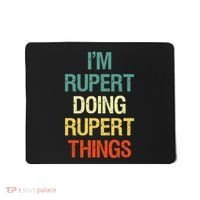IM Rupert Doing Rupert Things Personalized First Name Gift Mousepad thumb 0