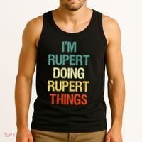 IM Rupert Doing Rupert Things Personalized First Name Gift Tank Top thumb 3