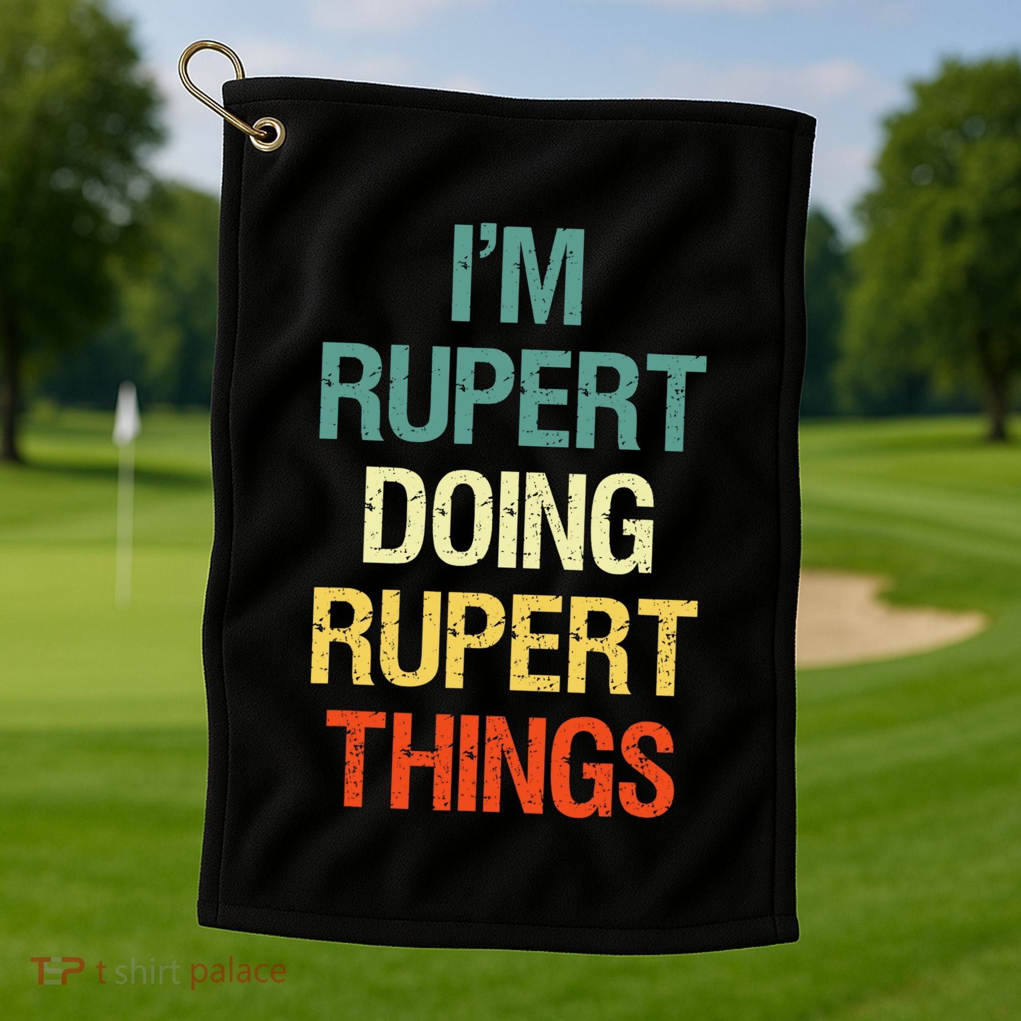 IM Rupert Doing Rupert Things Personalized First Name Gift Golf Towel