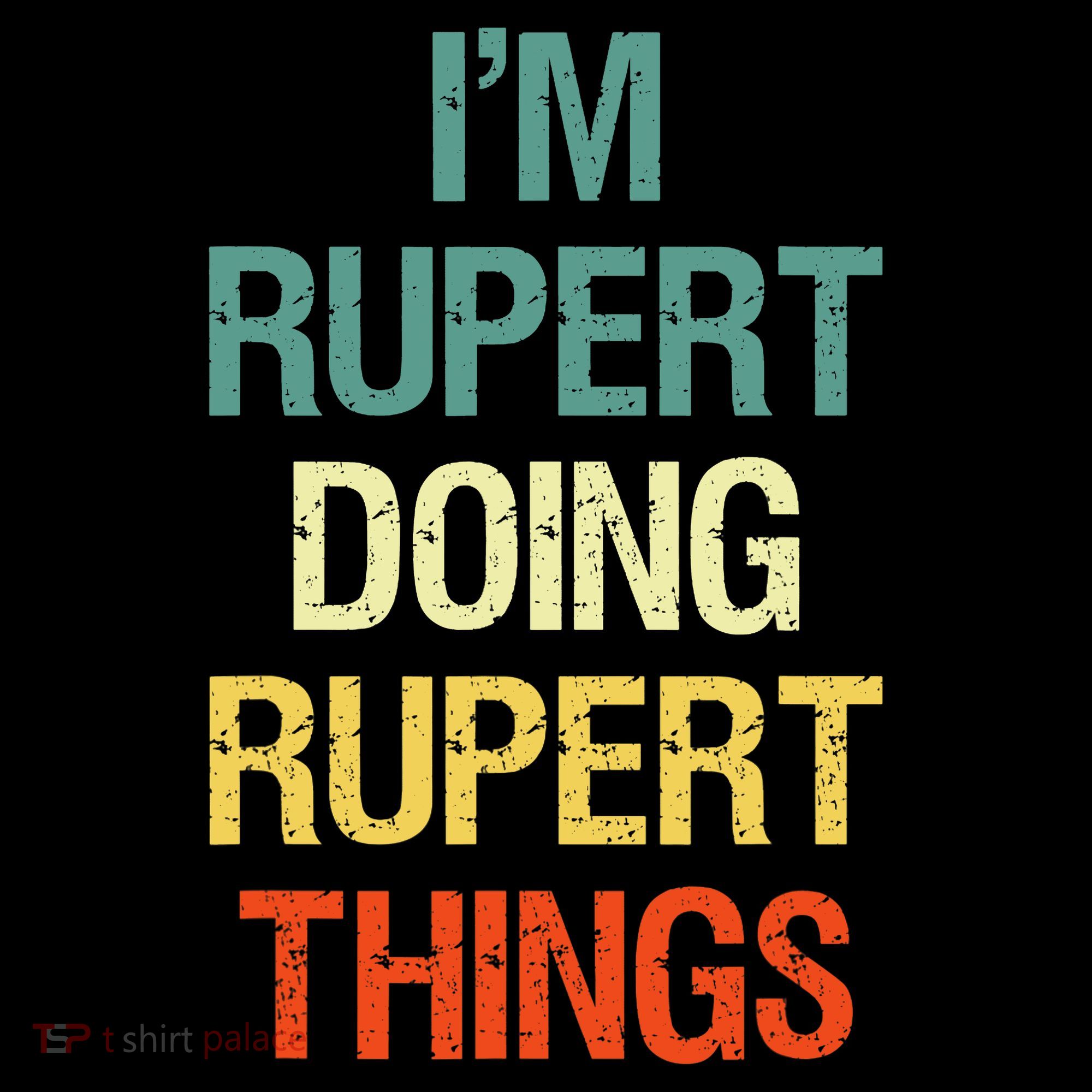 IM Rupert Doing Rupert Things Personalized First Name Gift Women's Long Sleeve Shirt