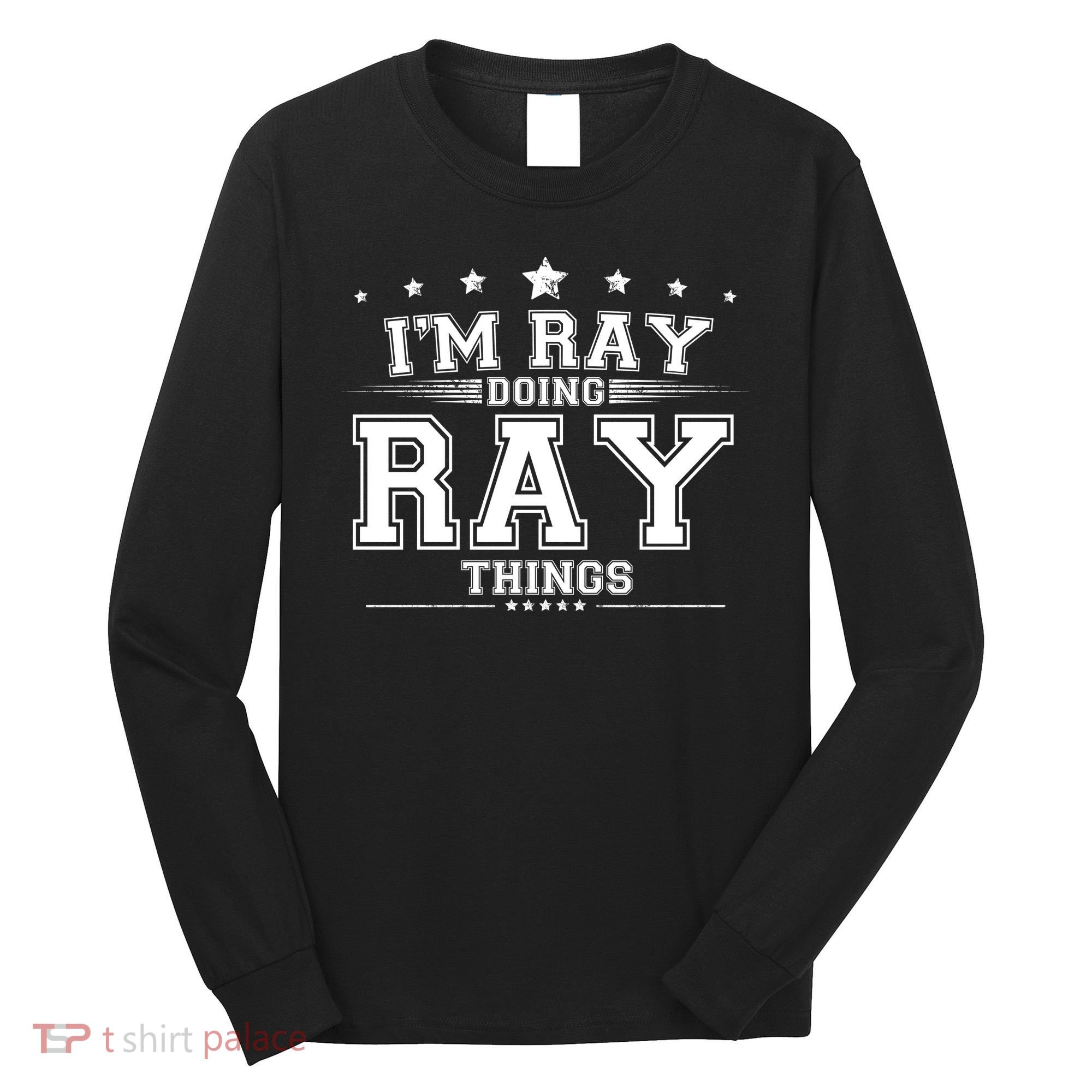 Im Ray Doing Ray Things Long Sleeve Shirt