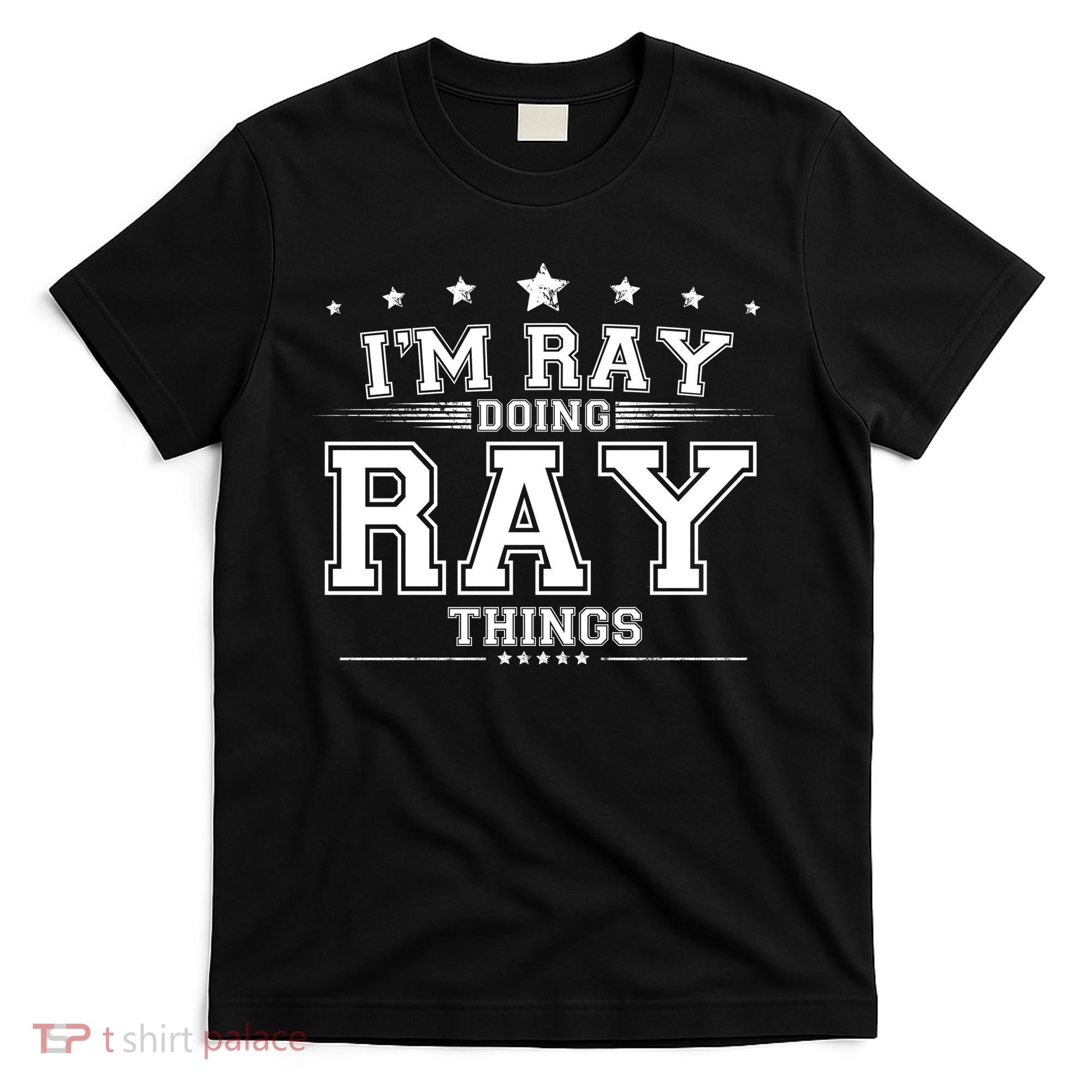 Im Ray Doing Ray Things T-Shirt