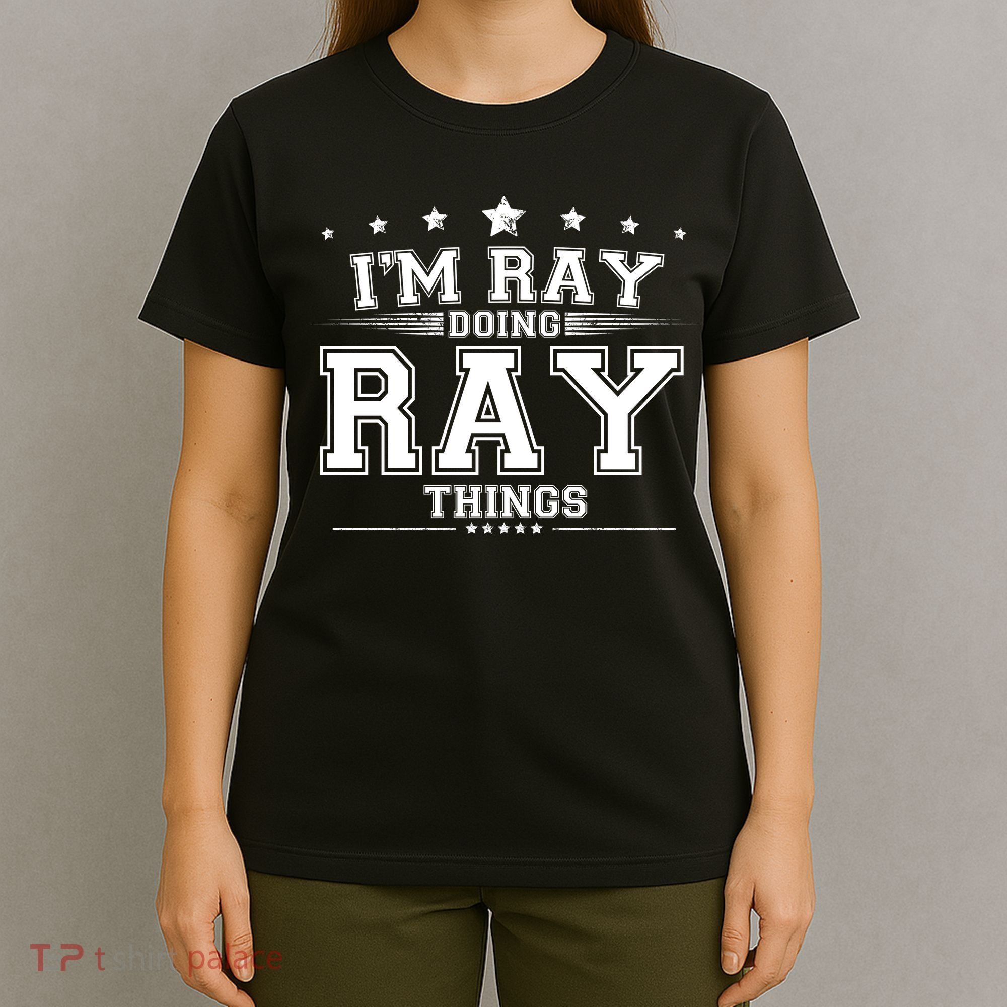 Im Ray Doing Ray Things T-Shirt