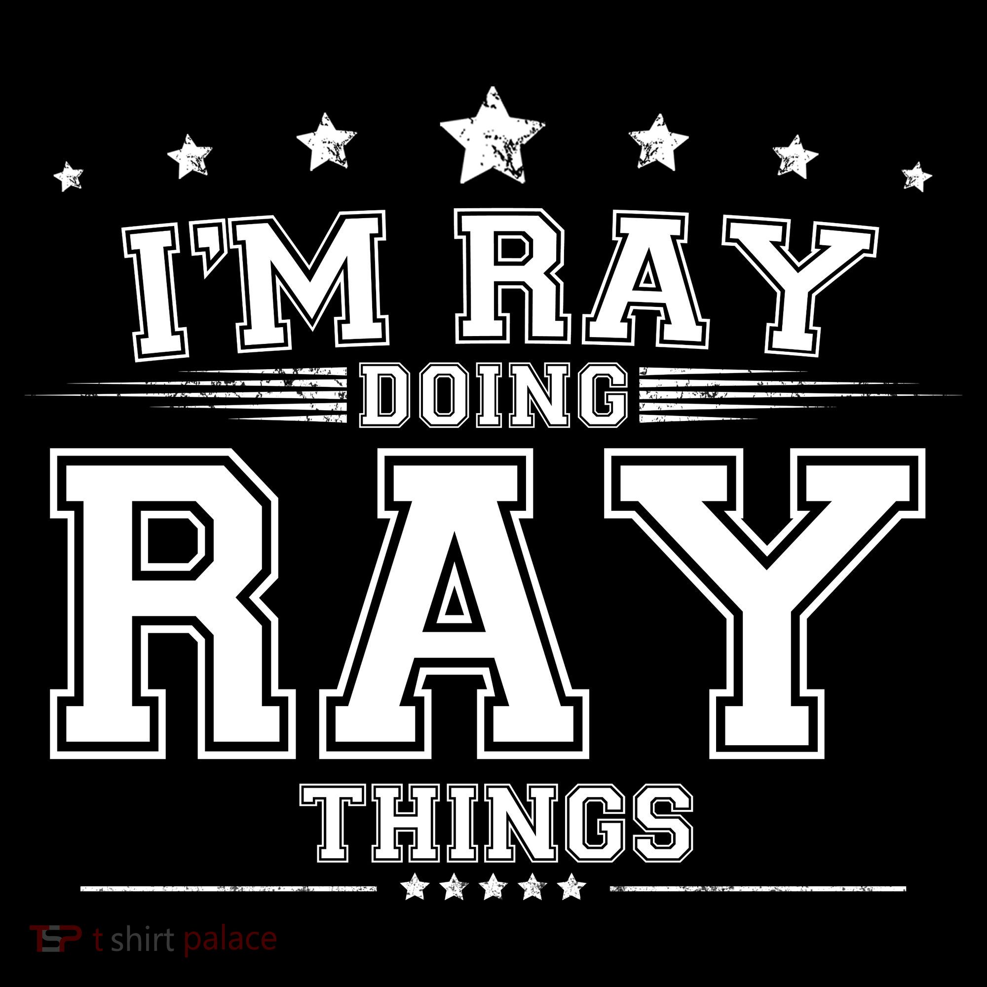 Im Ray Doing Ray Things T-Shirt