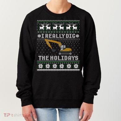I Really Dig The Holidays Excavator Christmas Ugly Gift Women's Sweatshirt