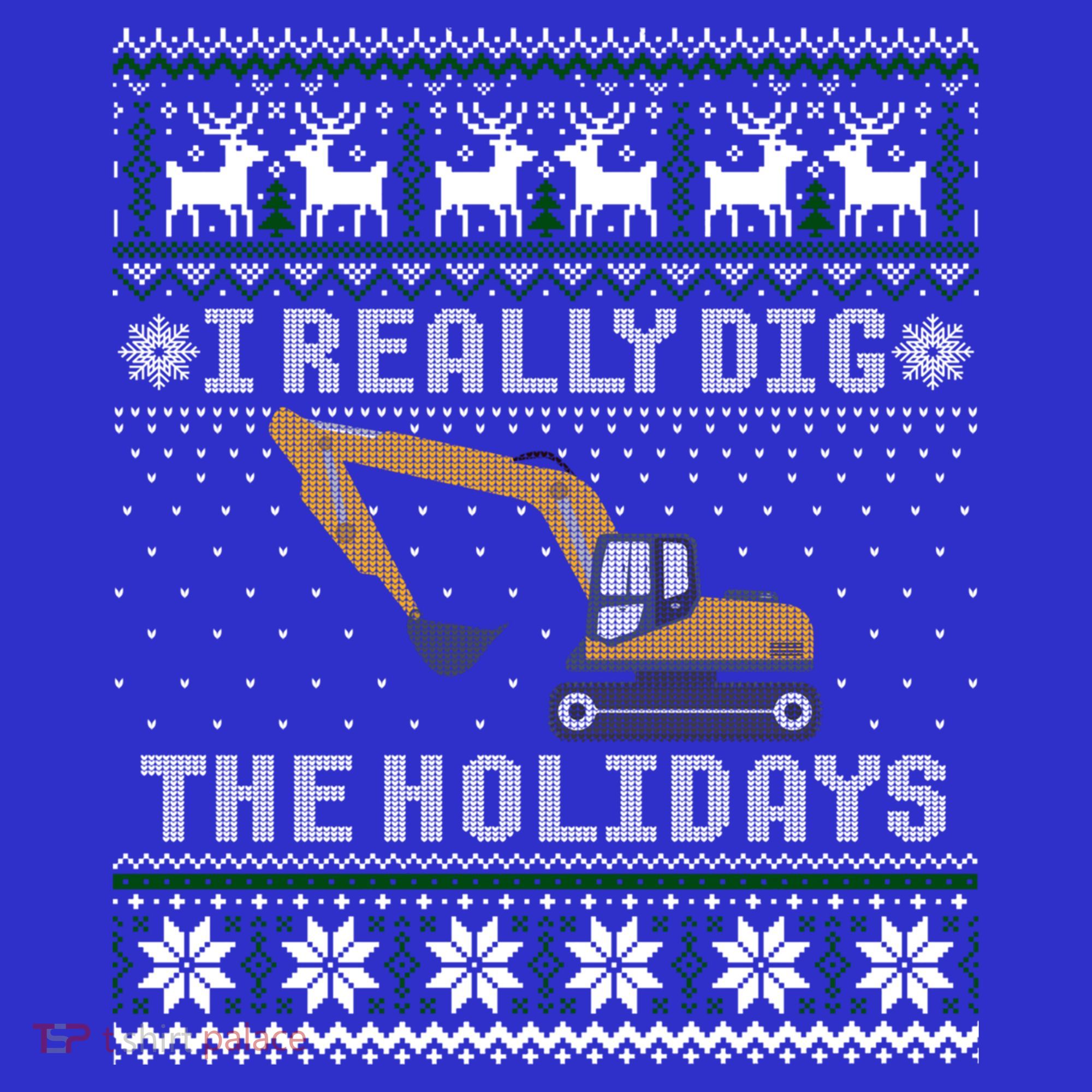 I Really Dig The Holidays Excavator Christmas Ugly Gift Women's T-Shirt