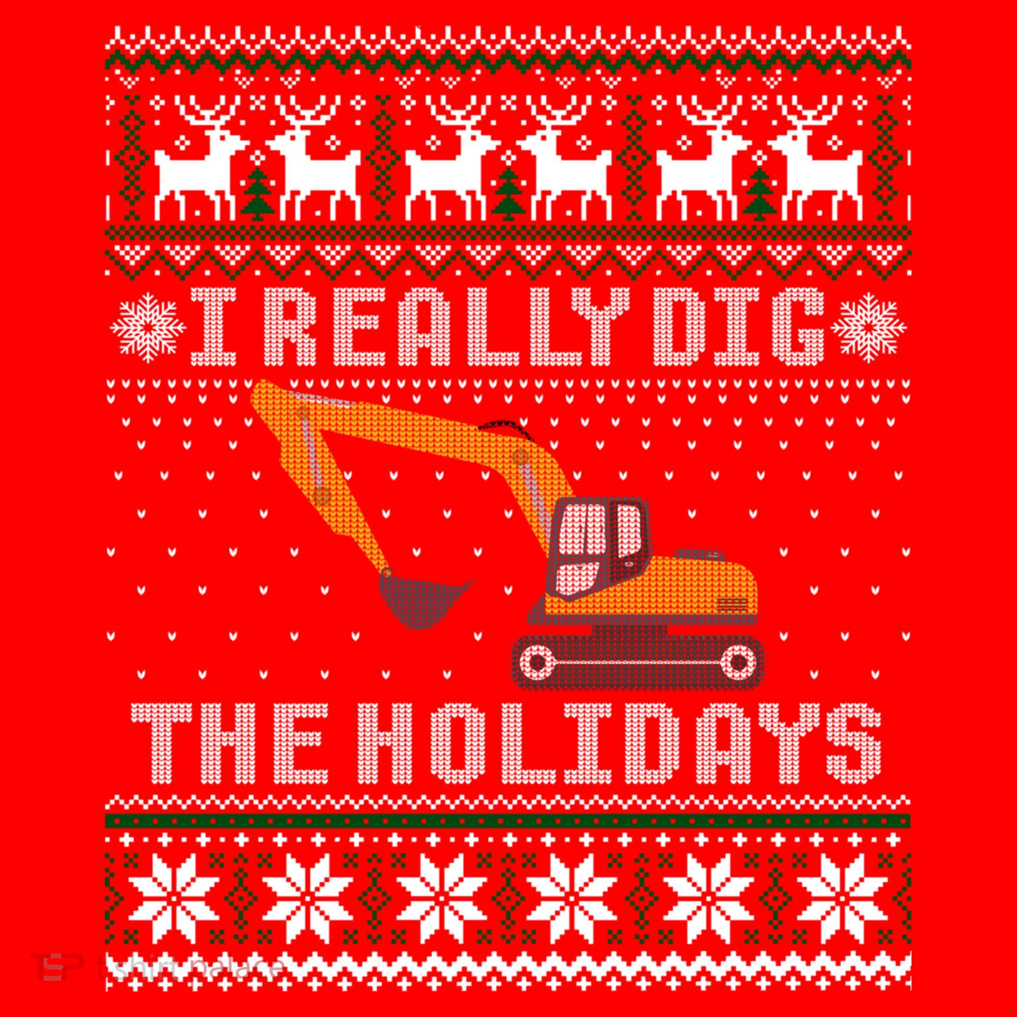 I Really Dig The Holidays Excavator Christmas Ugly Gift Santa Hat