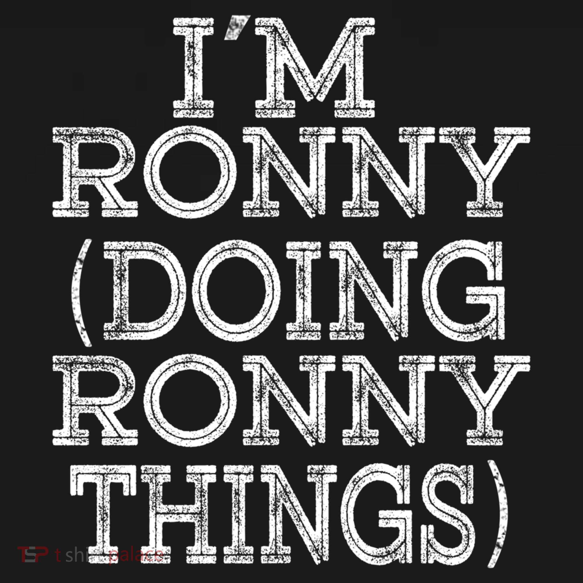 I'm Ronny Doing Ronny Things Family Reunion First Name Gift Women's Hoodie
