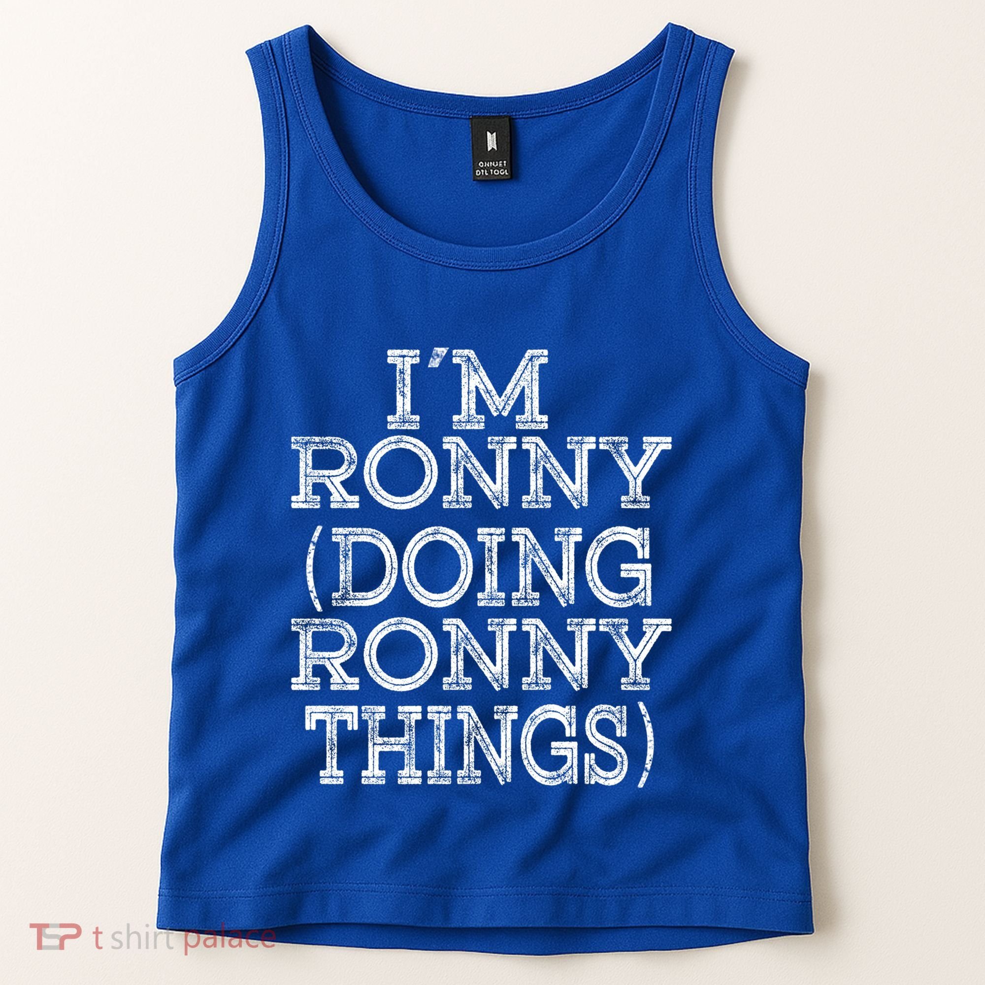 I'm Ronny Doing Ronny Things Family Reunion First Name Gift Tank Top