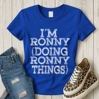 I'm Ronny Doing Ronny Things Family Reunion First Name Gift Women's T-Shirt thumb 3