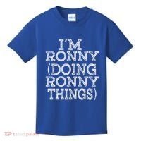 I'm Ronny Doing Ronny Things Family Reunion First Name Gift Kids T-Shirt thumb 0