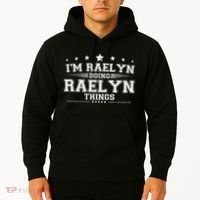 Im Raelyn Doing Raelyn Things Hoodie thumb 2